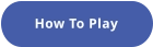 How To Play