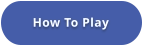 How To Play