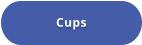 Cups