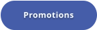 Promotions